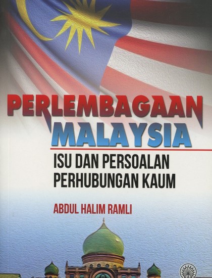 PERLEMBAGAAN MALAYSIA : ISU DAN PERSOALAN PERHUBUNGAN KAUM