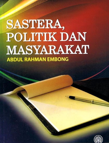 SASTERA, POLITIK DAN MASYARAKAT
