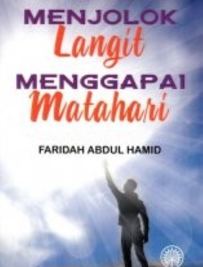 KUMPULAN CERPEN: MENJOLOK LANGIT MENGGAPAI MATAHARI