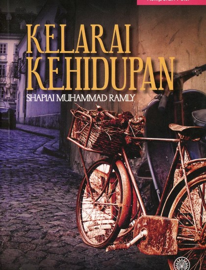 KUMPULAN PUISI : KELARAI KEHIDUPAN