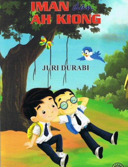 NOVEL KANAK-KANAK: IMAN DAN AH KIONG