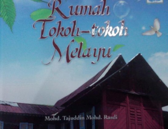 RUMAH TOKOH-TOKOH MELAYU (K/K)BERBALUT.