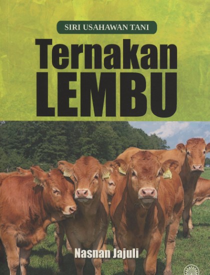 SIRI USAHAWAN TANI: TERNAKAN LEMBU