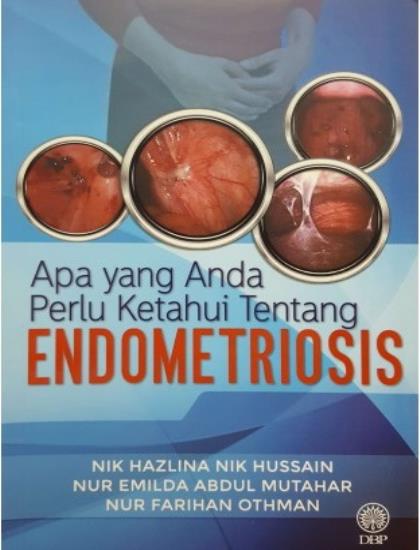 APA YANG ANDA PERLU KETAHUI TENTANG ENDOMETRIOSIS