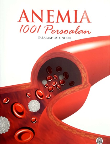 ANEMIA: 1001 PERSOALAN