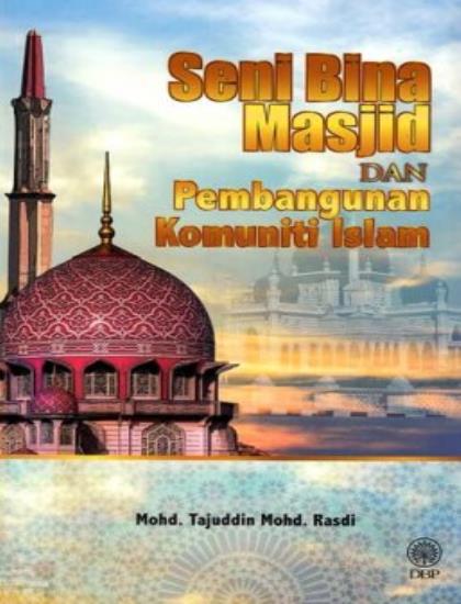 SENI BINA MASJID DAN PEMBANGUNAN KOMUNITI ISLAM