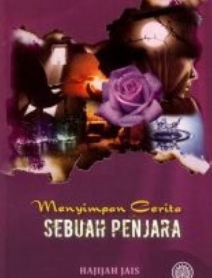 KUMPULAN CERPEN: MENYIMPAN CERITA SEBUAH PENJARA