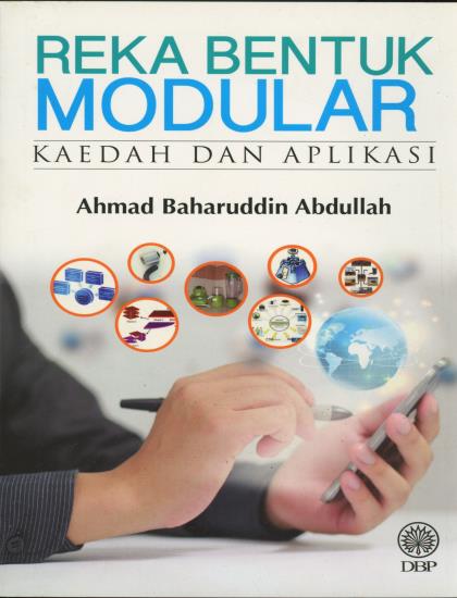 REKA BENTUK MODULAR: KAEDAH DAN APLIKASI