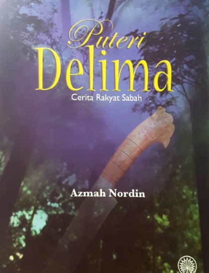 CERITA RAKYAT SABAH: PUTERI DELIMA