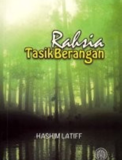 NOVEL REMAJA: RAHSIA TASIK BERANGAN