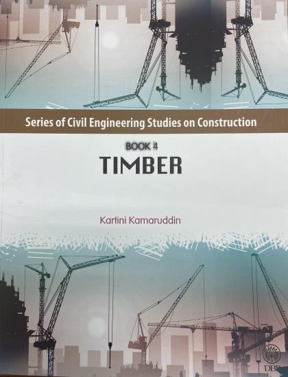 SERIES OF CIVIL ENGINEERING STUDIES ON CONSTRUCTION: TIMBER 4