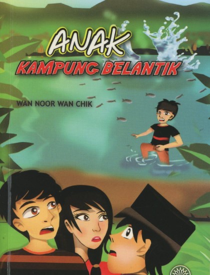 NOVEL REMAJA: ANAK KAMPUNG BELANTIK