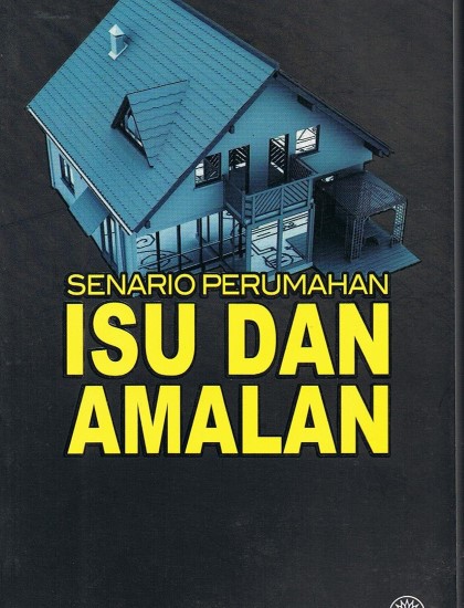 SENARIO PERUMAHAN ISU DAN AMALAN