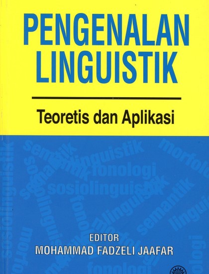 PENGENALAN LINGUSTIK TEORETIS DAN APLIKASI