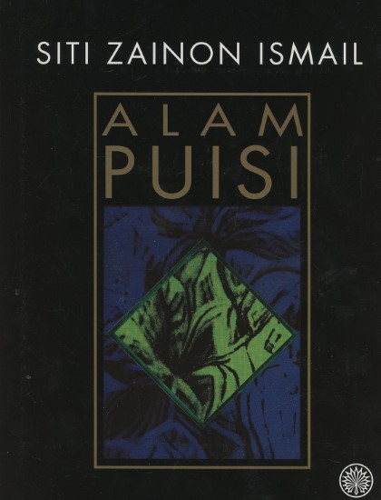SITI ZAINON ISMAIL: ALAM PUISI K/K