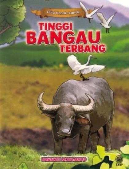 PUISI KANAK-KANAK: TINGGI BANGAU TERBANG
