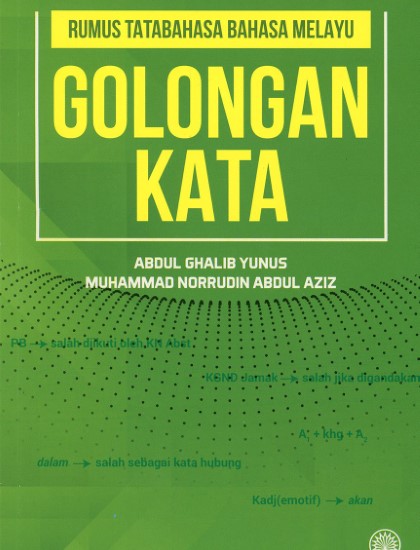 RUMUS TATABAHASA BAHASA MELAYU: GOLONGAN KATA