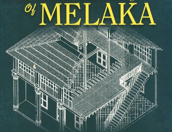 THE ARCHITECTURAL HERITAGE OF MELAKA