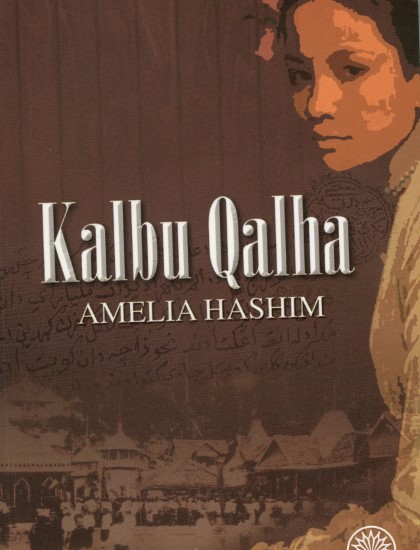 NOVEL SEJARAH: KALBU QALHA