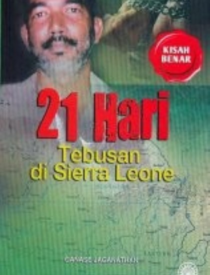 KISAH BENAR: 21 HARI TEBUSAN DI SIERRA LEONE