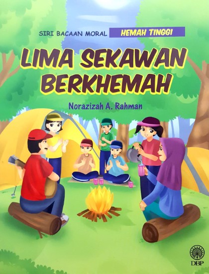 SIRI BACAAN MORAL HEMAH TINGGI: LIMA SEKAWAN BERKHEMAH