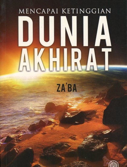 MENCAPAI KETINGGIAN DUNIA AKHIRAT