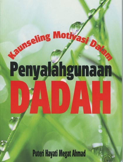 KAUNSELING MOTIVASI DALAM PENYALAHGUNAAN DADAH