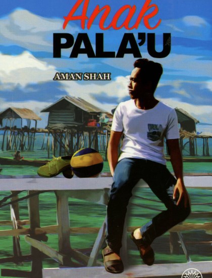 NOVEL REMAJA: ANAK PALA'U
