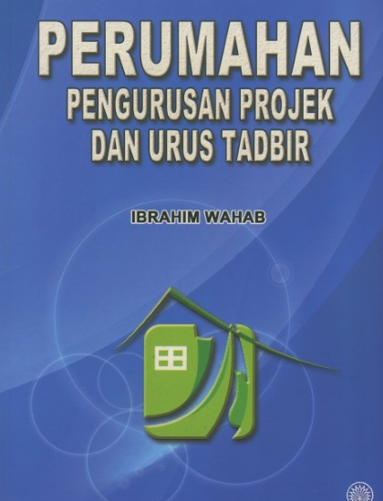 PERUMAHAN PENGURUSAN PROJEK DAN URUS TADBIR