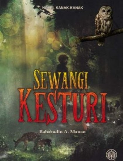 NOVEL KANAK-KANAK: SEWANGI KESTURI