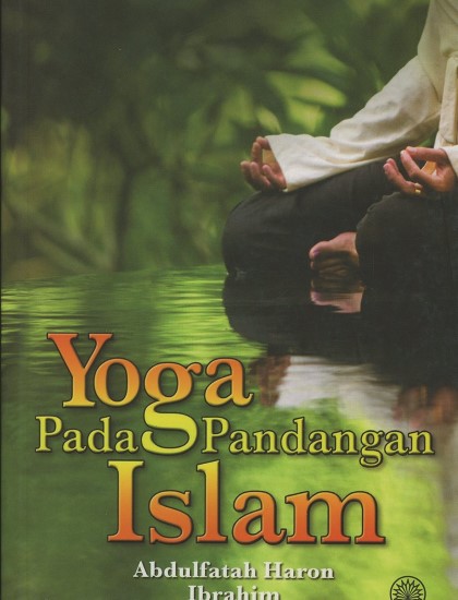 YOGA PADA PANDANGAN ISLAM