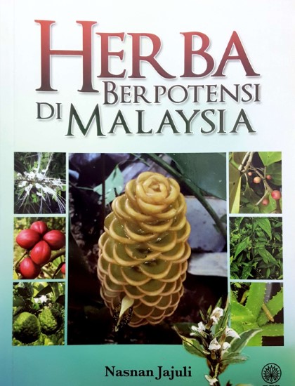 HERBA BERPOTENSI DI MALAYSIA