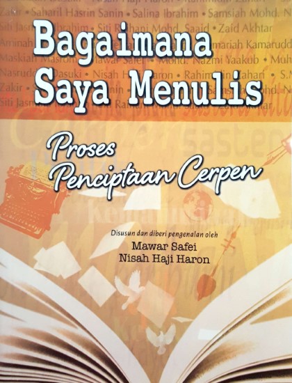 BAGAIMANA SAYA MENULIS: PROSES PENCIPTAAN CERPEN