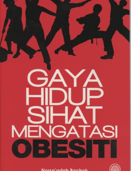 GAYA HIDUP SIHAT MENGATASI OBESITI