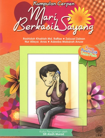 KUMPULAN CERPEN: MARI BERKASIH SAYANG