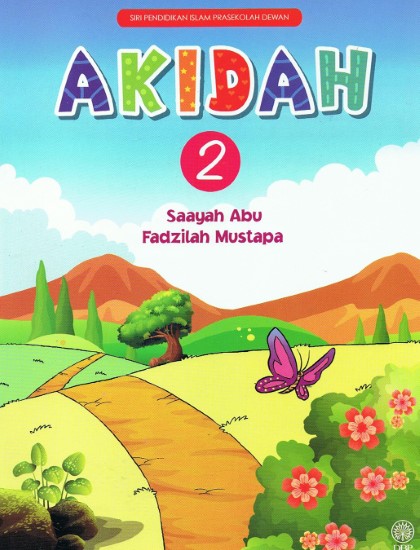 SIRI PENDIDIKAN ISLAM PRASEKOLAH DEWAN: AKIDAH 2