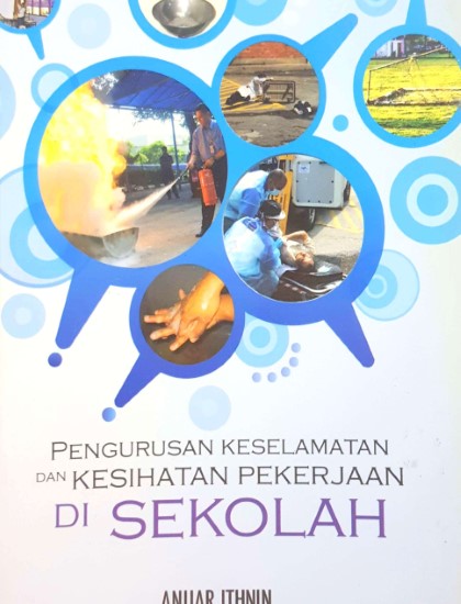 PENGURUSAN KESELAMATAN DAN KESIHATAN PEKERJAAN DI SEKOLAH