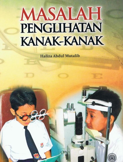 MASALAH PENGLIHATAN KANAK - KANAK