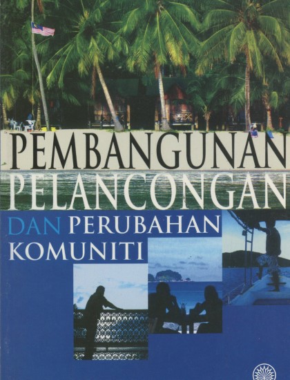 PEMBANGUNAN PELANCONGAN DAN PERUBAHAN KOMUNITI