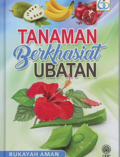 TANAMAN BERKHASIAT UBATAN (K/K)