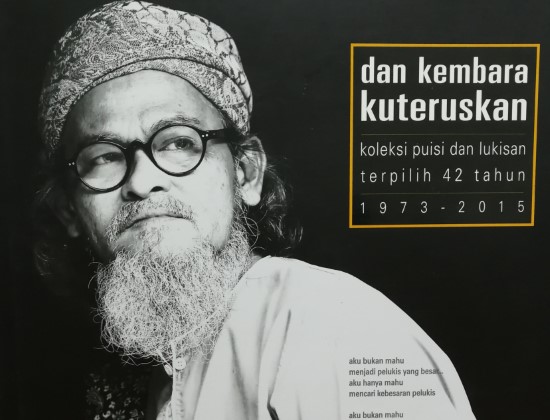 MAZLAN NOOR ALONG: DAN KEMBARA KUTERUSKAN: KOLEKSI PUISI DAN LUKISAN TERPILIH 42 TAHUN 1973 - 2015