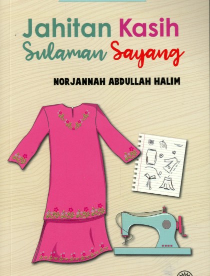 NOVEL REMAJA: JAHITAN KASIH SULAMAN SAYANG