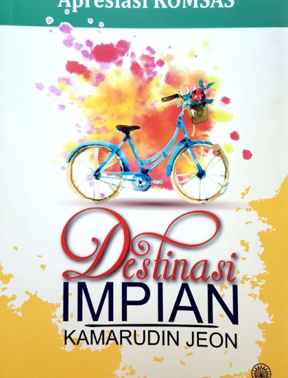 APRESIASI KOMSAS: DESTINASI IMPIAN