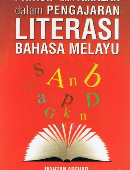 PRINSIP DAN AMALAN DALAM PENGAJARAN LITERASI BAHASA MELAYU