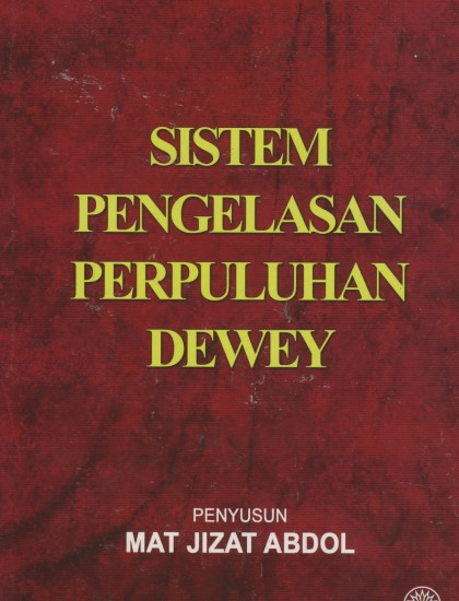 SISTEM PENGELASAN PERPULUHAN DEWEY