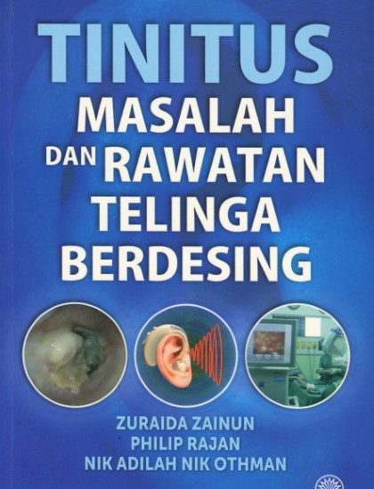 TINITUS: MASALAH DAN RAWATAN TELINGA BERDESING