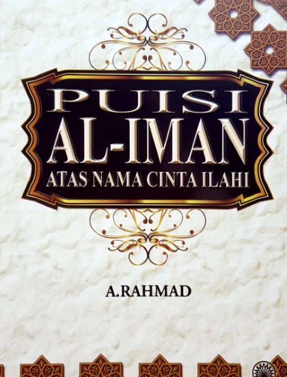 PUISI AL-IMAN ATAS NAMA CINTA ILAHI