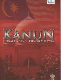 KANUN: JURNAL UNDANG-UNDANG MALAYSIA JULAI 2015 27 KANUN 2