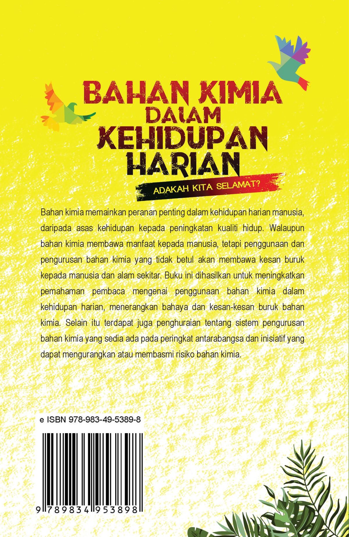 BAHAN KIMIA DALAM KEHIDUPAN HARIAN: ADAKAH KITA SELAMAT?