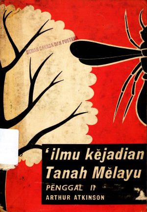 ILMU KEJADIAN TANAH MELAYU PENGGAL II